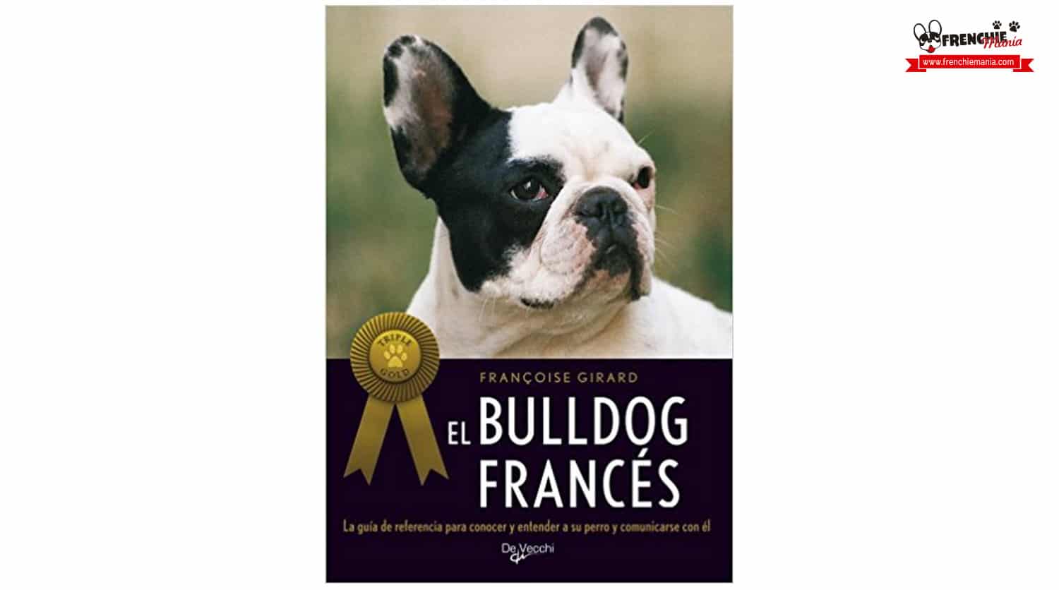 libros bulldog frances el bulldog frances françoise girard